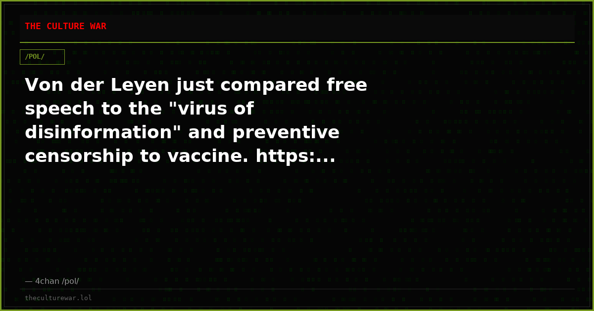 Von der Leyen just compared free speech to the "virus of disinformation" and preventive censorship to vaccine. https:...