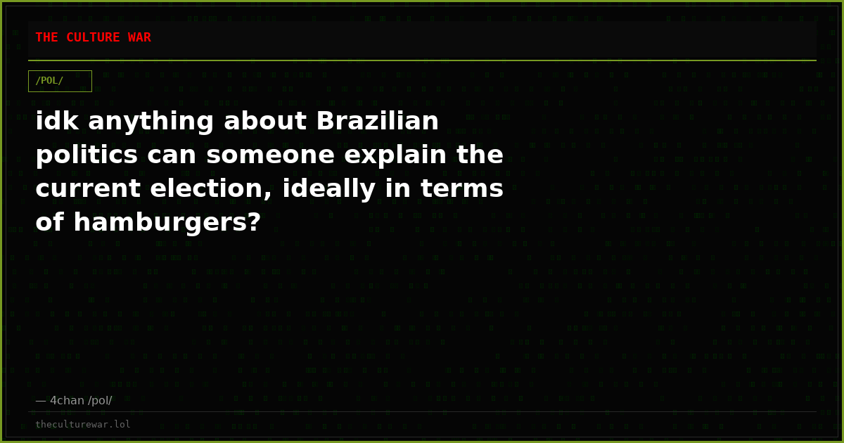 idk anything about Brazilian politics can someone explain the current election, ideally in terms of hamburgers?