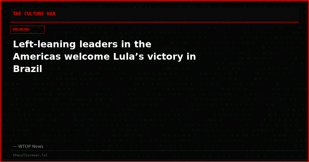 Left-leaning leaders in the Americas welcome Lula’s victory in Brazil