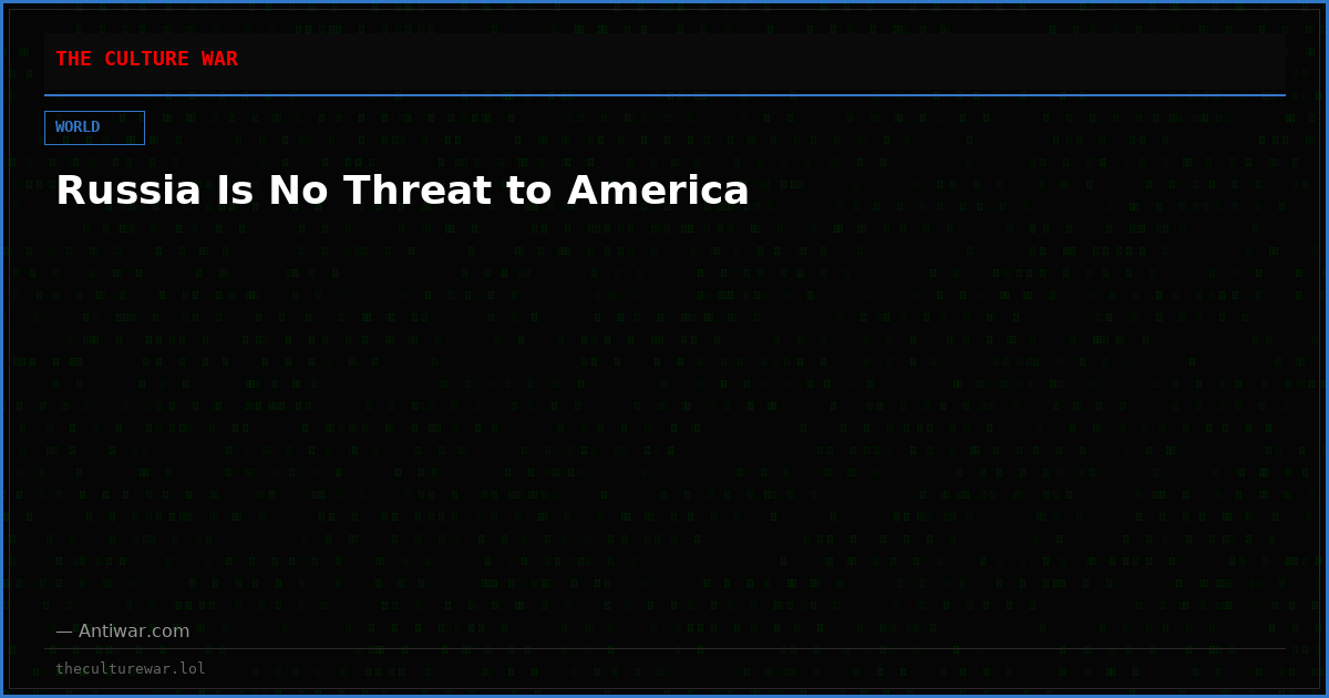 Russia Is No Threat to America