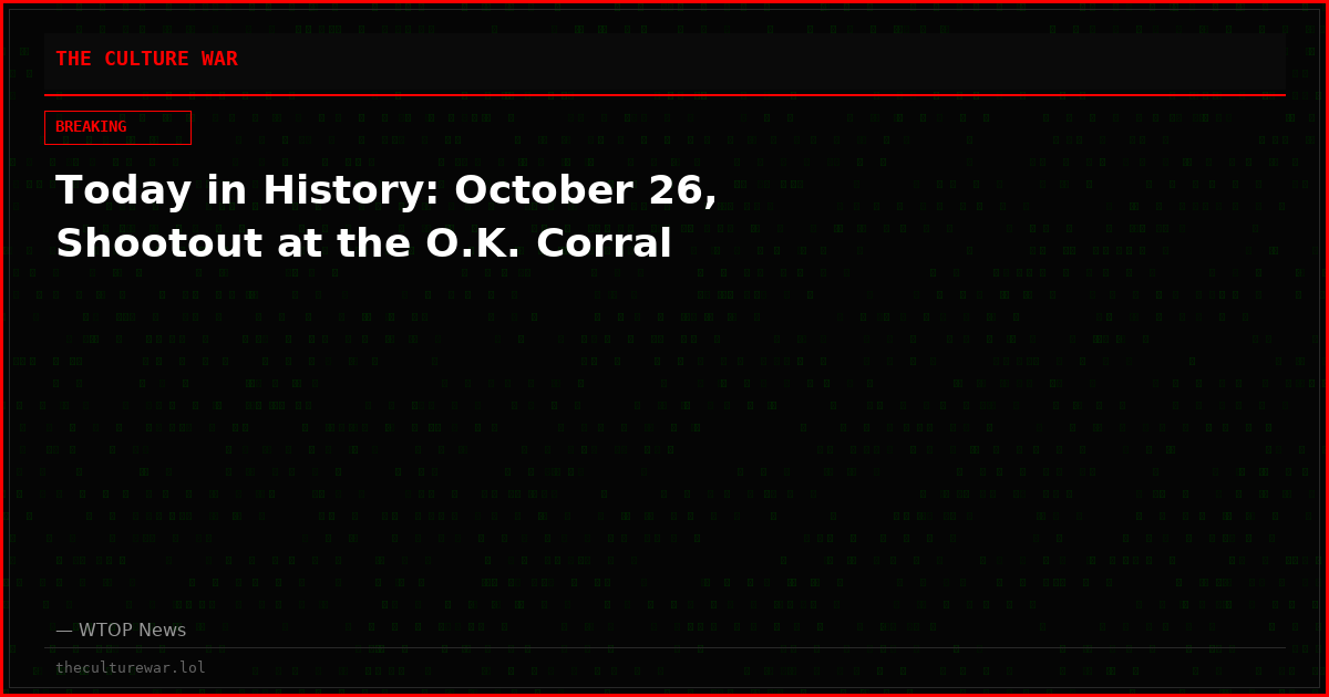 Today in History: October 26, Shootout at the O.K. Corral