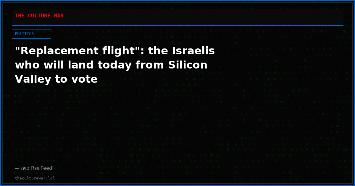 "Replacement flight": the Israelis who will land today from Silicon Valley to vote