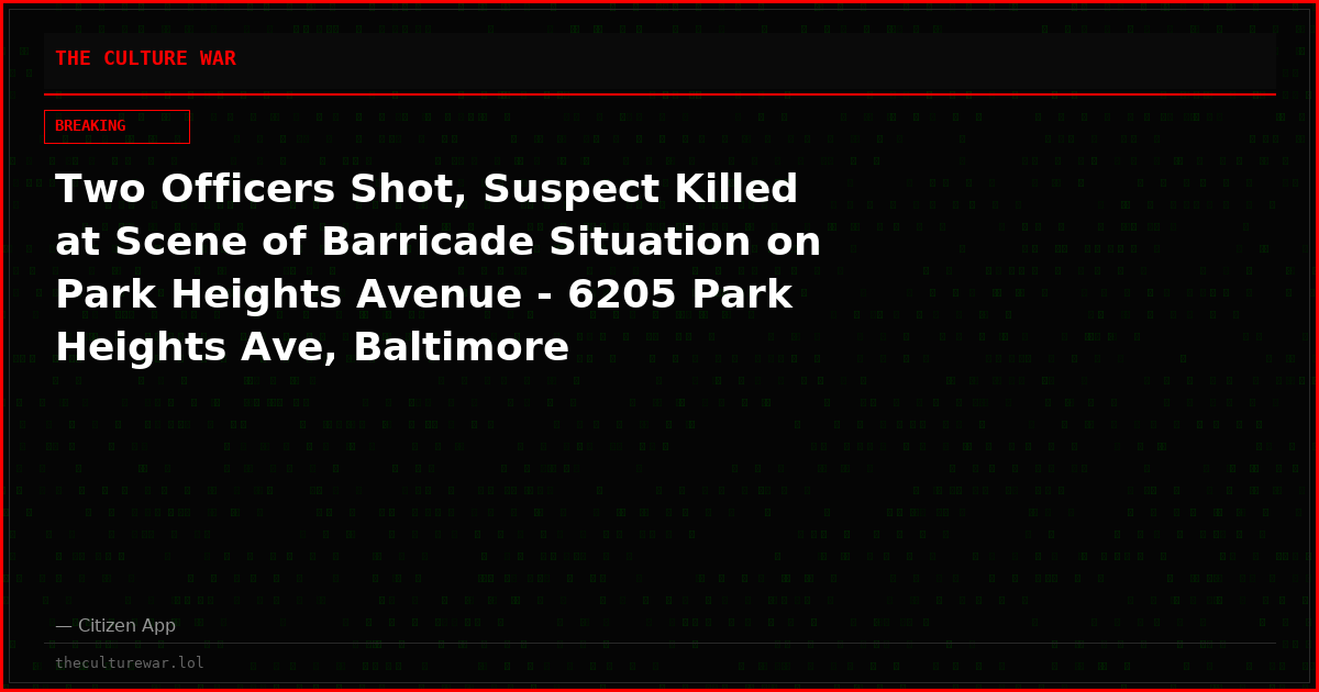 Two Officers Shot, Suspect Killed at Scene of Barricade Situation on Park Heights Avenue - 6205 Park Heights Ave, Baltimore
