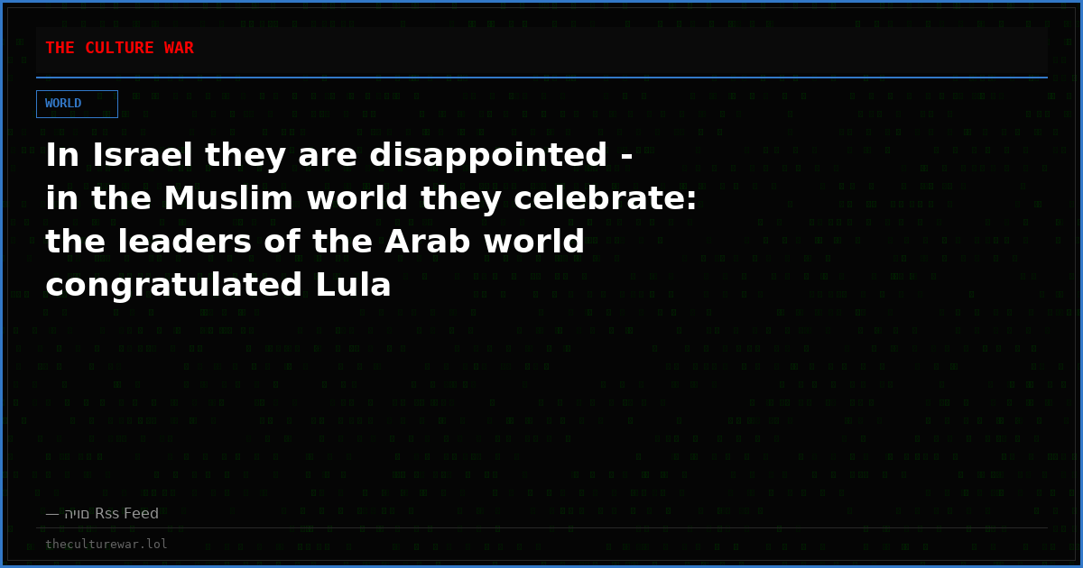 In Israel they are disappointed - in the Muslim world they celebrate: the leaders of the Arab world congratulated Lula