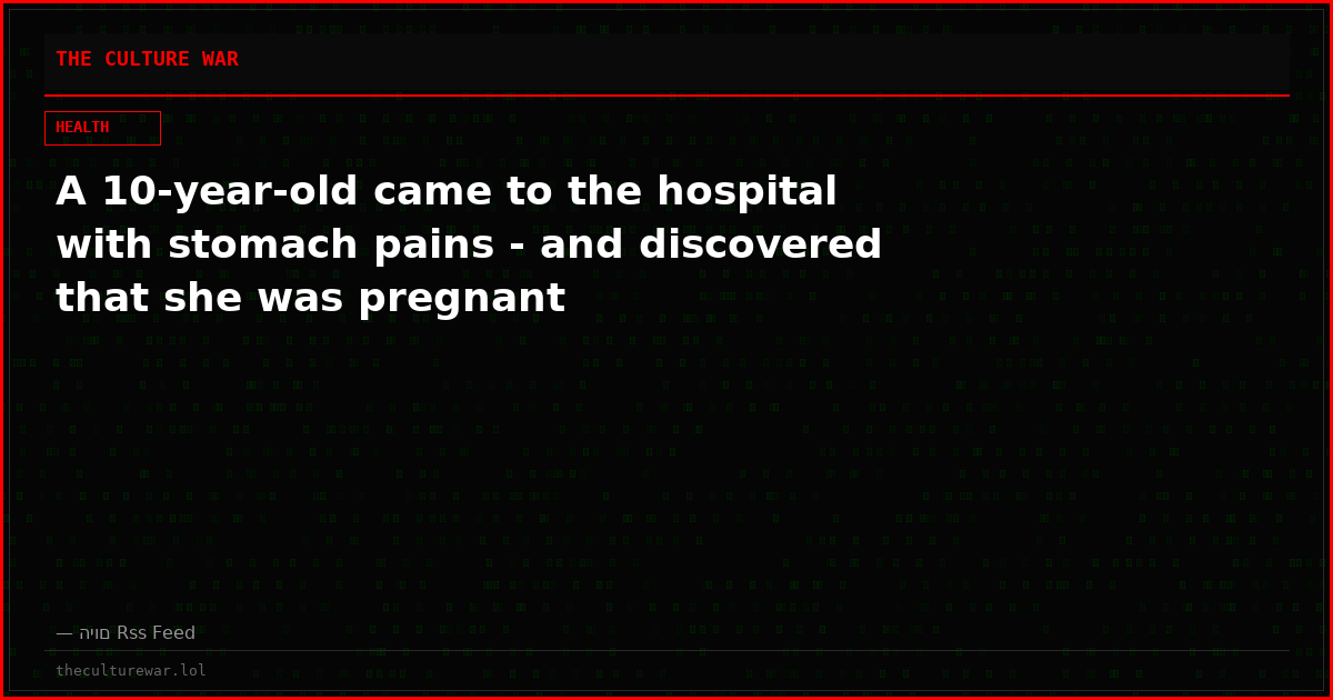 A 10-year-old came to the hospital with stomach pains - and discovered that she was pregnant