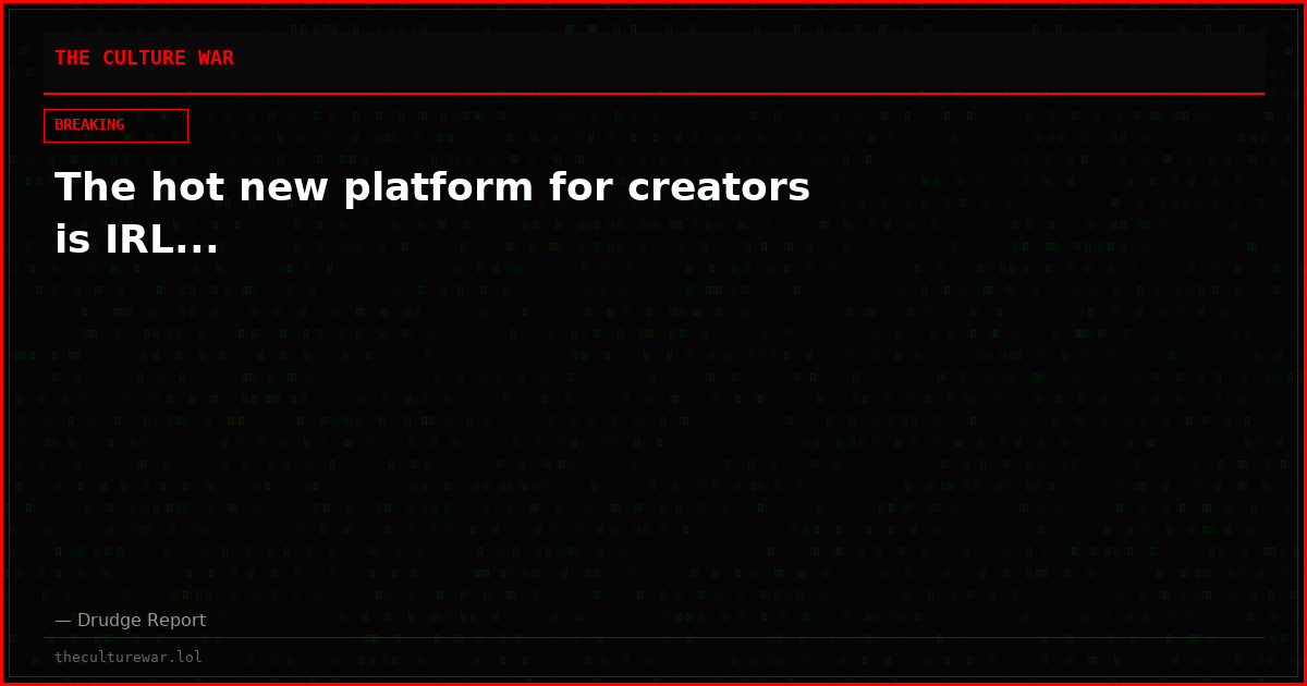 The hot new platform for creators is IRL...