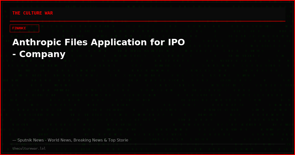 Anthropic Files Application for IPO - Company
