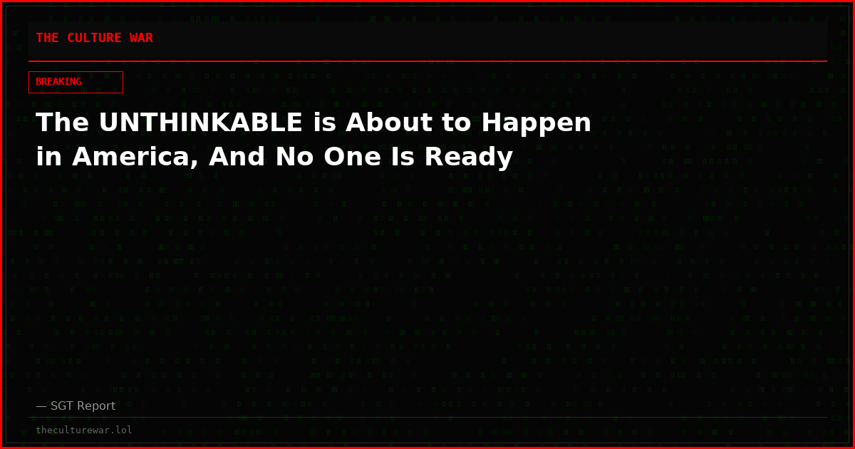 The UNTHINKABLE is About to Happen in America, And No One Is Ready