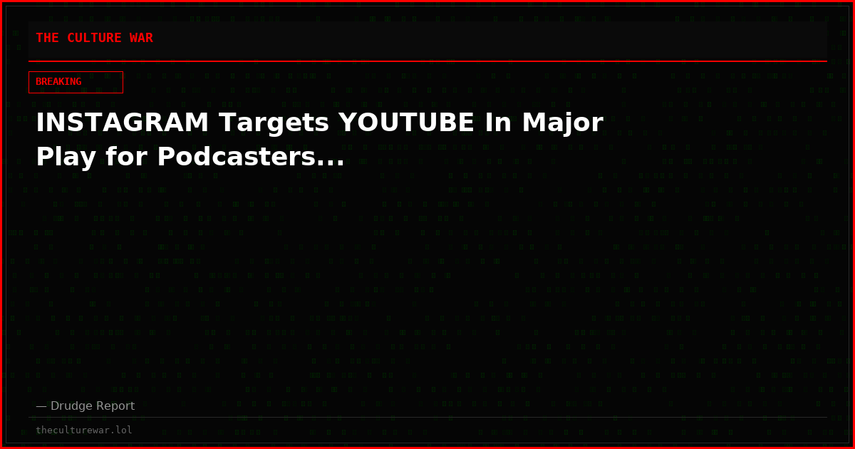 INSTAGRAM Targets YOUTUBE In Major Play for Podcasters...