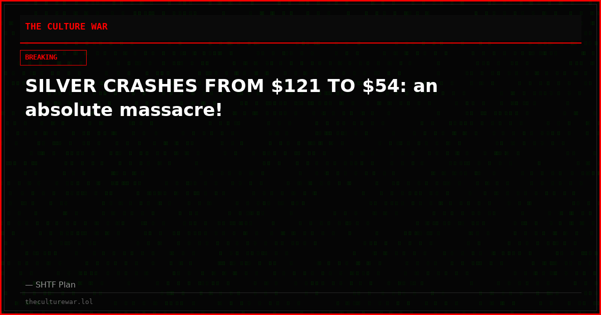 SILVER CRASHES FROM $121 TO $54: an absolute massacre!