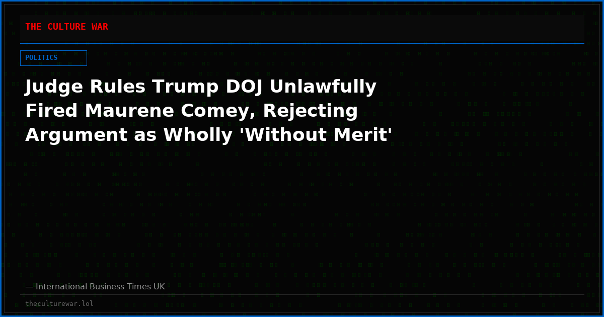 Judge Rules Trump DOJ Unlawfully Fired Maurene Comey, Rejecting Argument as Wholly 'Without Merit'
