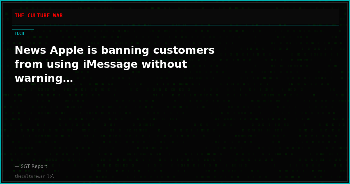 News Apple is banning customers from using iMessage without warning…