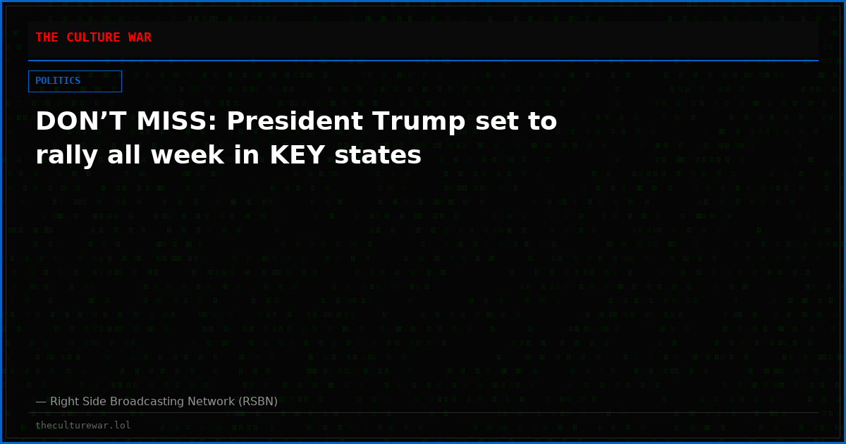 DON’T MISS: President Trump set to rally all week in KEY states