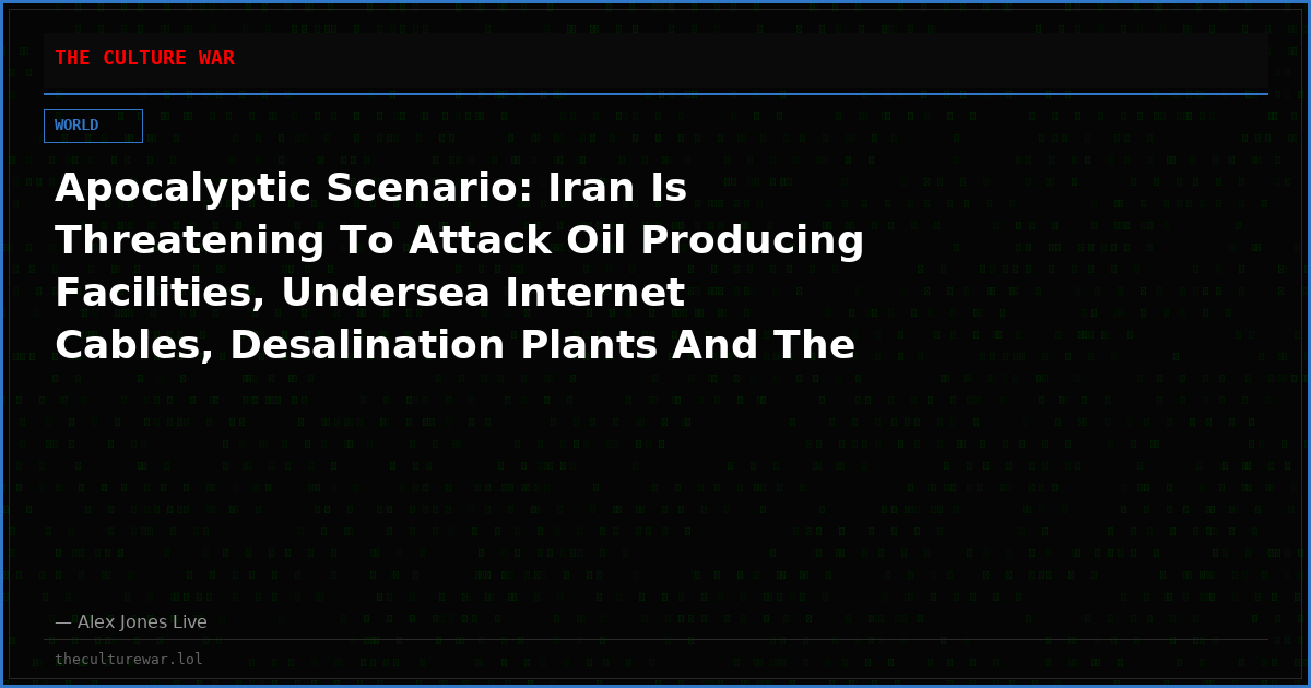 Apocalyptic Scenario: Iran Is Threatening To Attack Oil Producing Facilities, Undersea Internet Cables, Desalination Plants And The Dimona Nuclear Reactor
