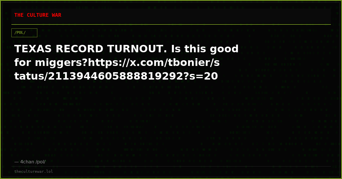 TEXAS RECORD TURNOUT. Is this good for miggers?https://x.com/tbonier/status/2113944605888819292?s=20