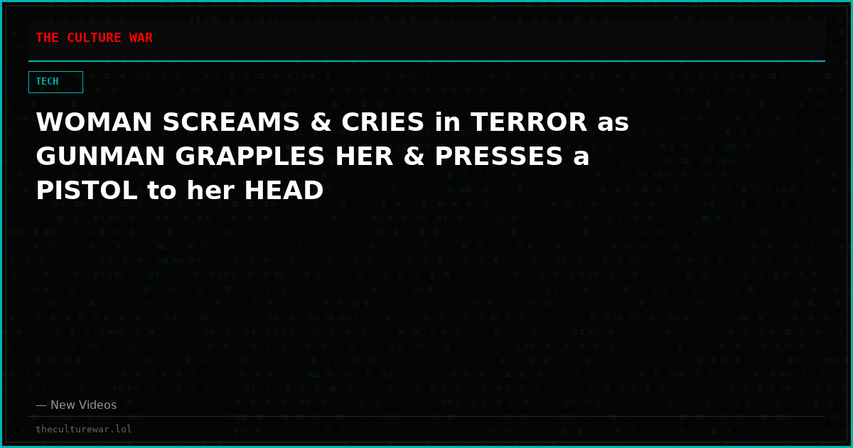 WOMAN SCREAMS & CRIES in TERROR as GUNMAN GRAPPLES HER & PRESSES a PISTOL to her HEAD