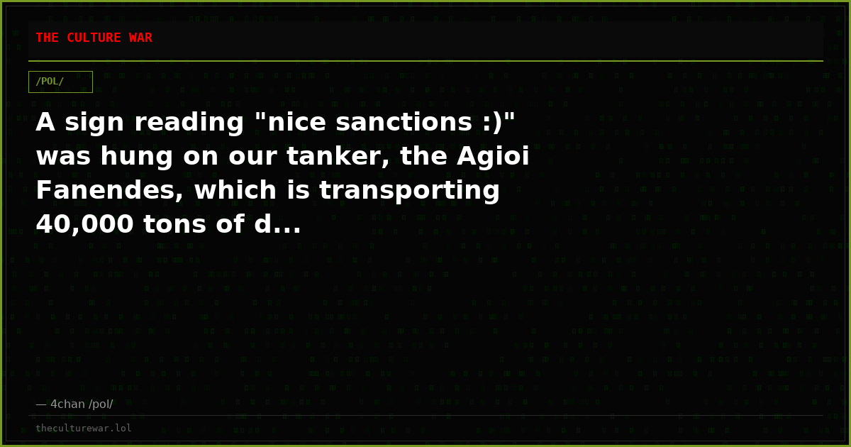 A sign reading "nice sanctions :)" was hung on our tanker, the Agioi Fanendes, which is transporting 40,000 tons of d...