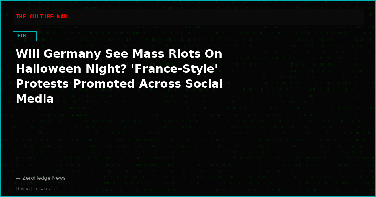 Will Germany See Mass Riots On Halloween Night? 'France-Style' Protests Promoted Across Social Media