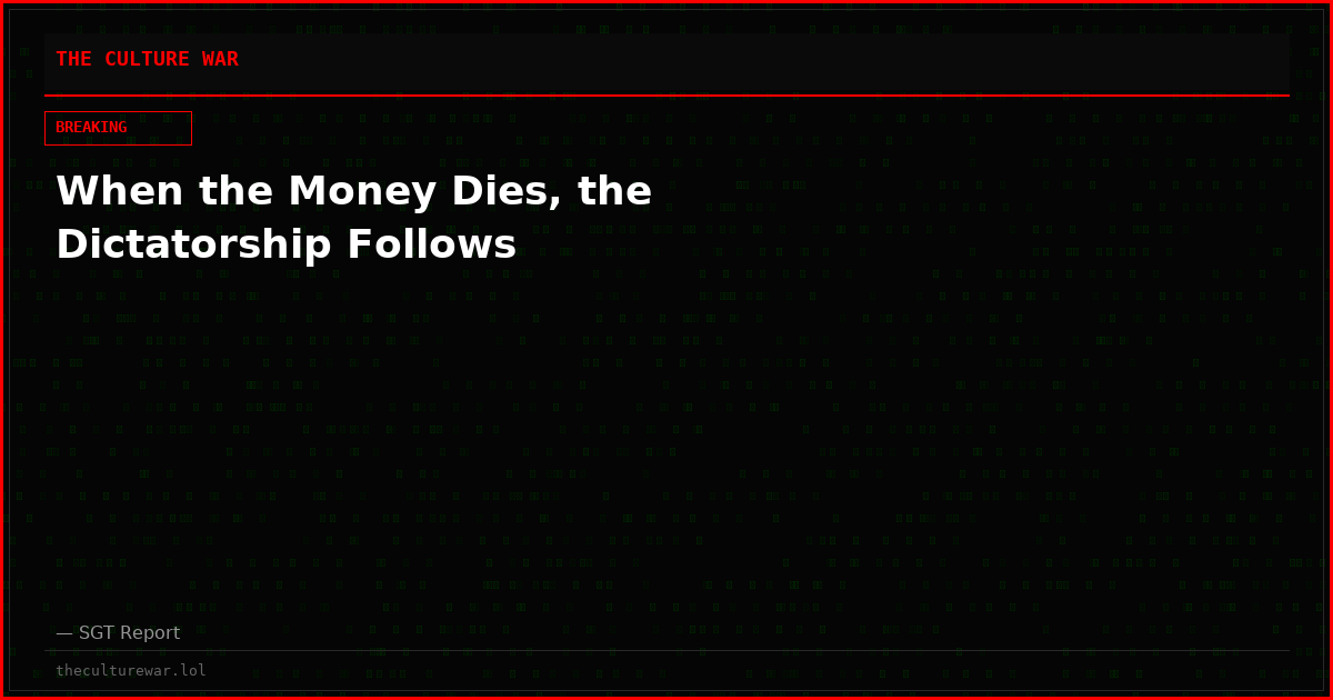 When the Money Dies, the Dictatorship Follows