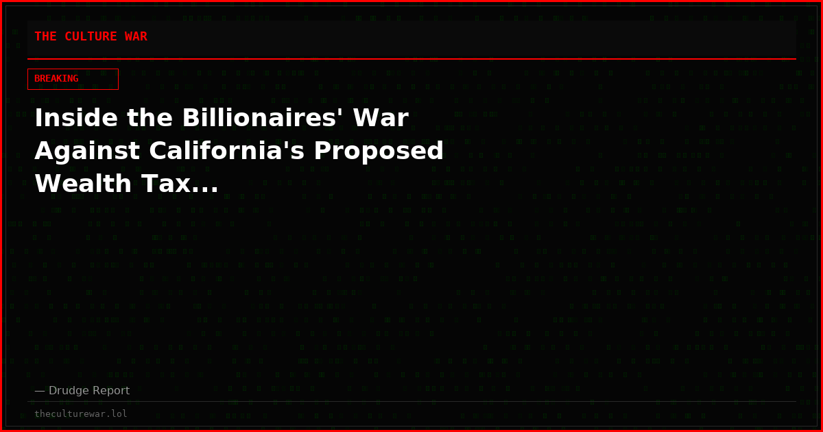Inside the Billionaires' War Against California's Proposed Wealth Tax...
