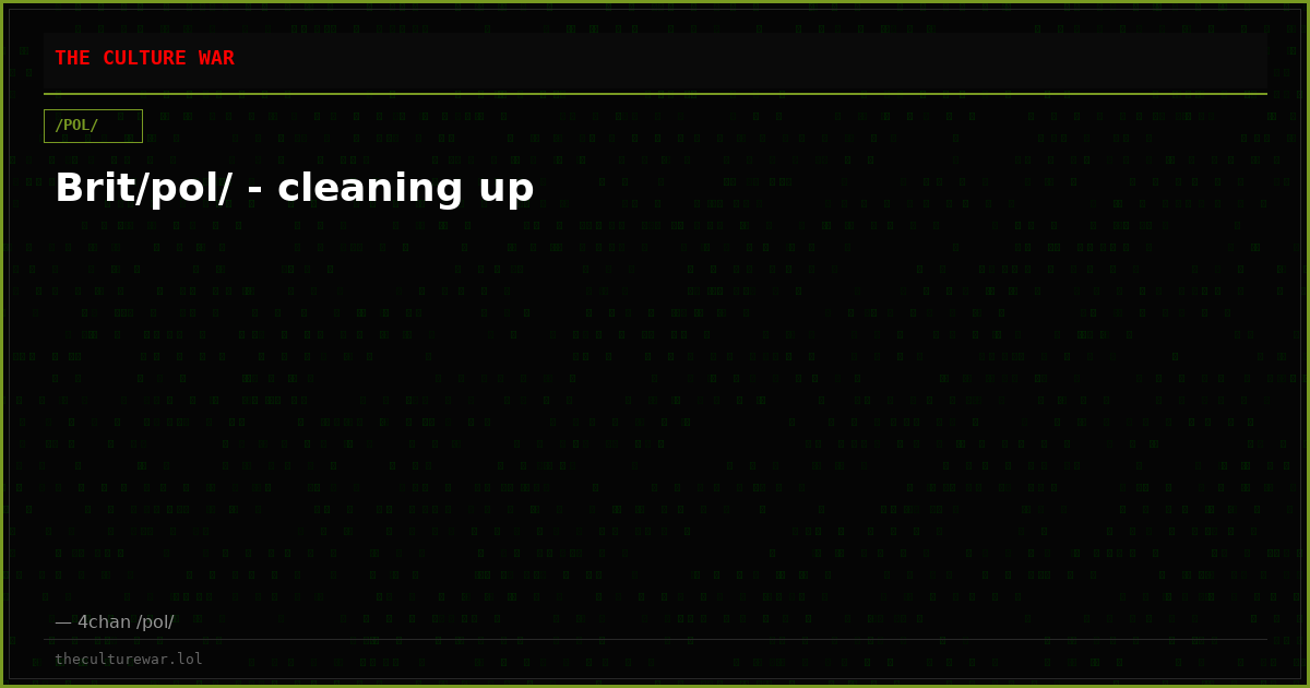 Brit/pol/ - cleaning up