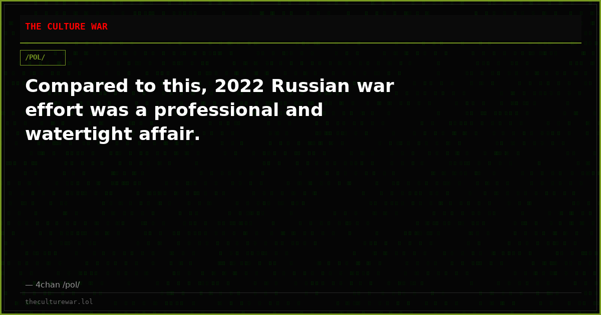 Compared to this, 2022 Russian war effort was a professional and watertight affair.