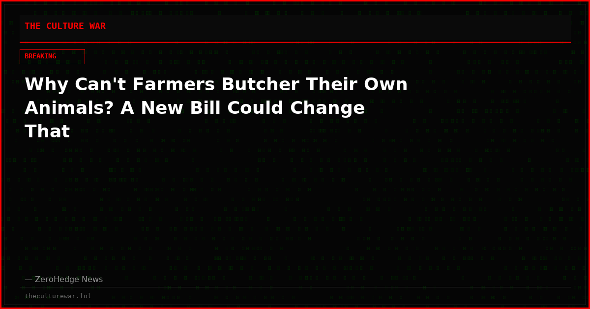 Why Can't Farmers Butcher Their Own Animals? A New Bill Could Change That