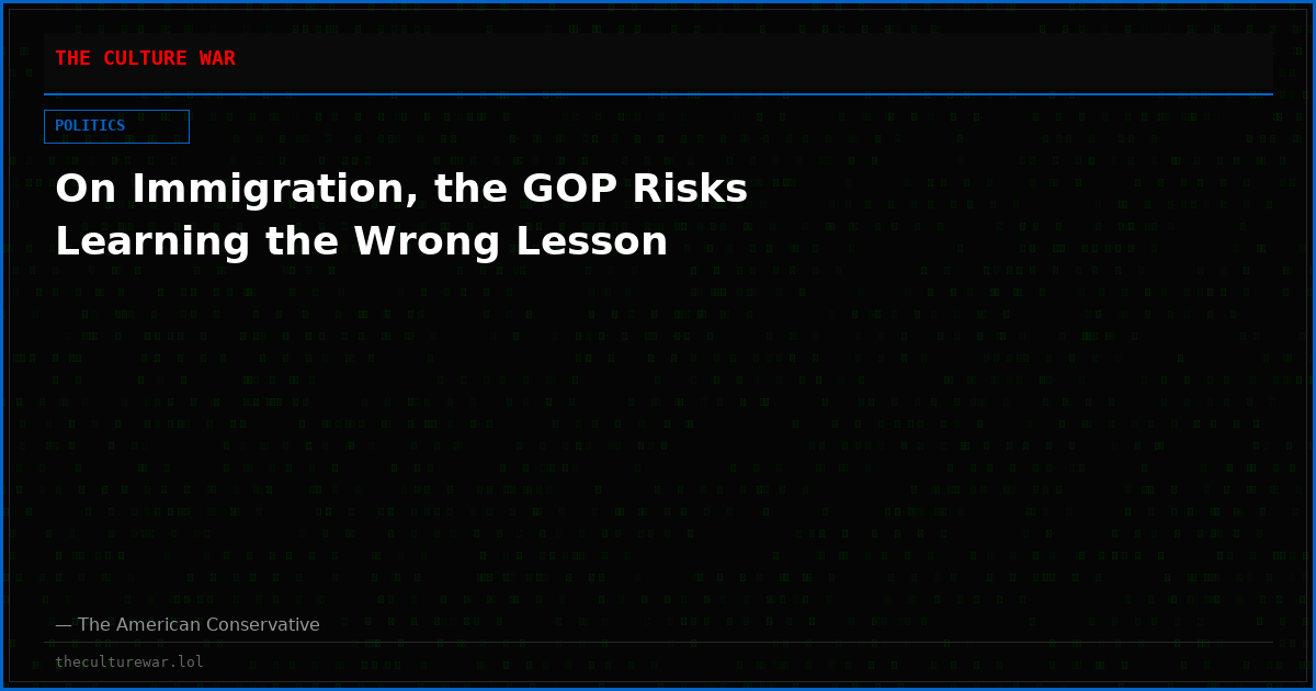 On Immigration, the GOP Risks Learning the Wrong Lesson