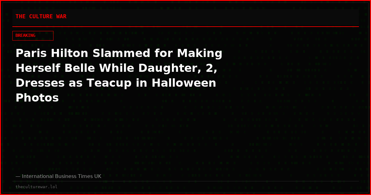 Paris Hilton Slammed for Making Herself Belle While Daughter, 2, Dresses as Teacup in Halloween Photos