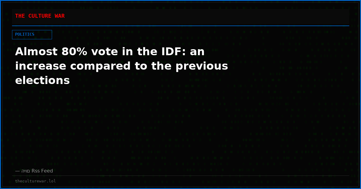 Almost 80% vote in the IDF: an increase compared to the previous elections