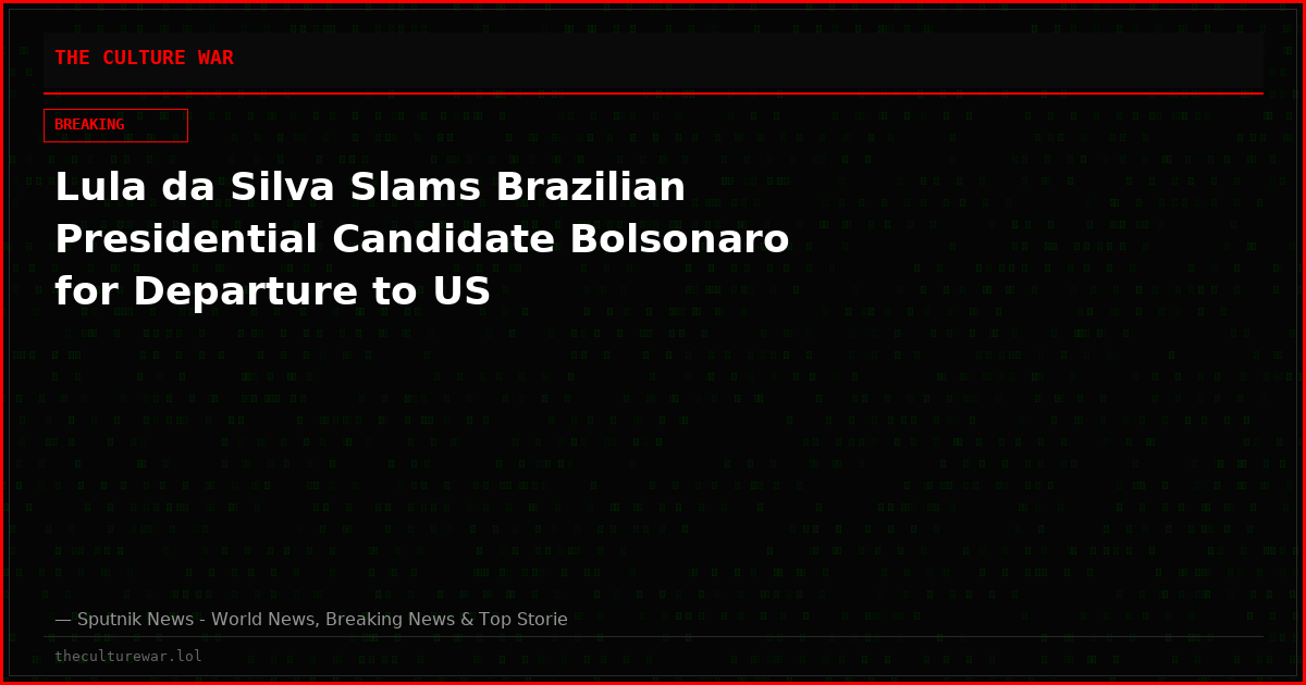 Lula da Silva Slams Brazilian Presidential Candidate Bolsonaro for Departure to US