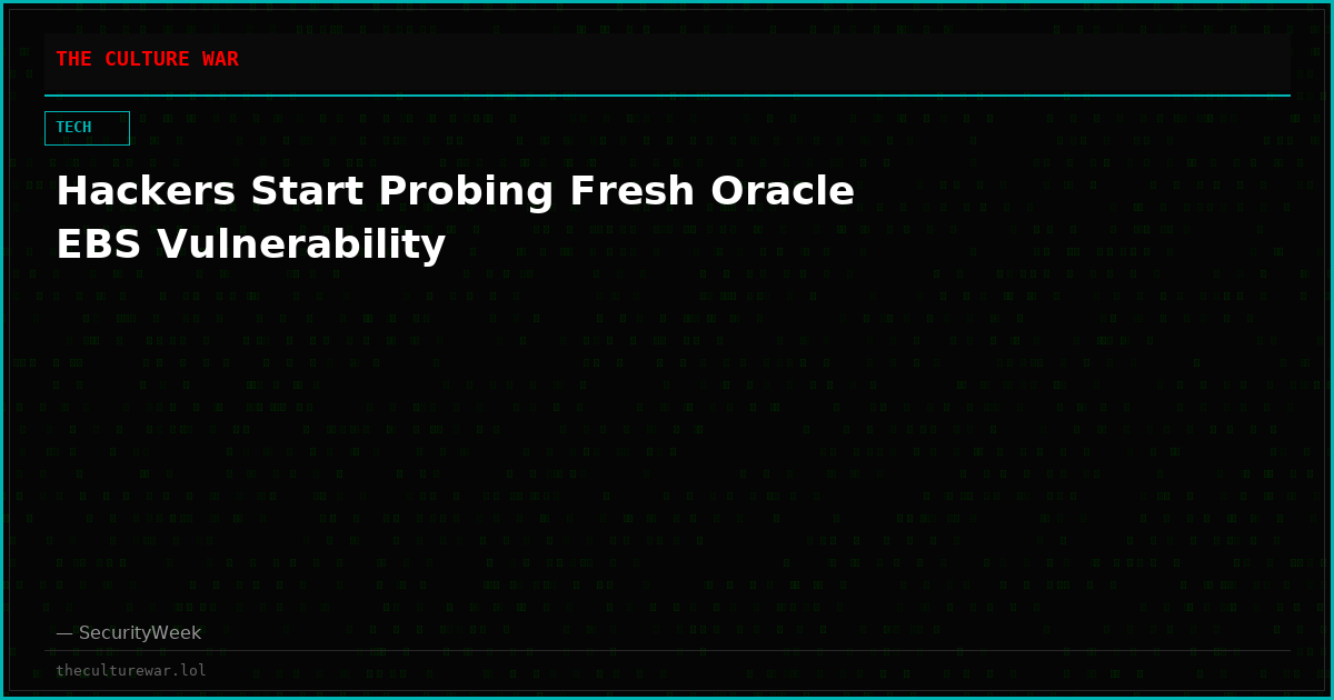 Hackers Start Probing Fresh Oracle EBS Vulnerability