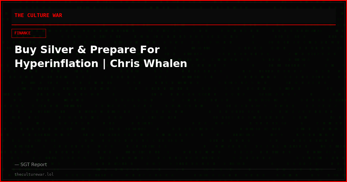 Buy Silver & Prepare For Hyperinflation | Chris Whalen