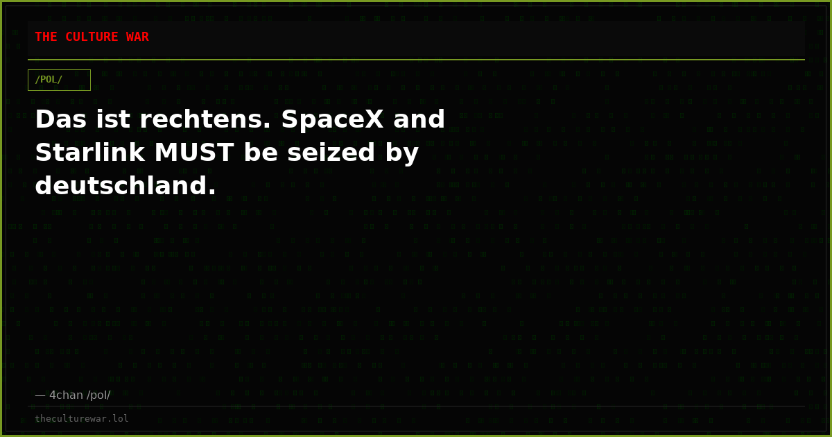 Das ist rechtens. SpaceX and Starlink MUST be seized by deutschland.