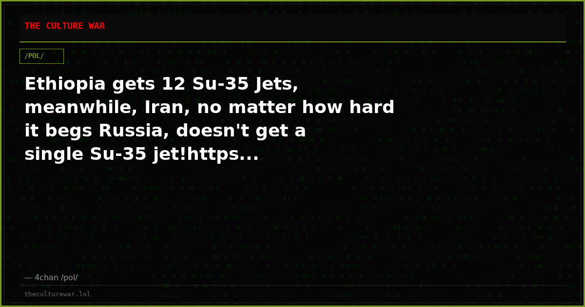 Ethiopia gets 12 Su-35 Jets, meanwhile, Iran, no matter how hard it begs Russia, doesn't get a single Su-35 jet!https...