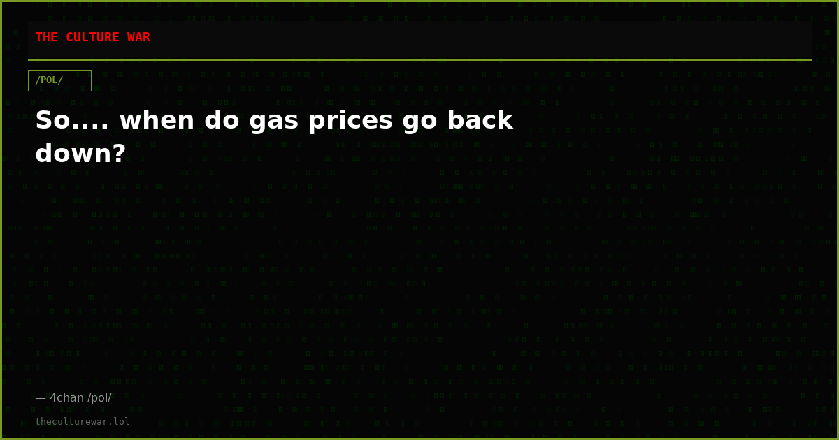 So.... when do gas prices go back down?