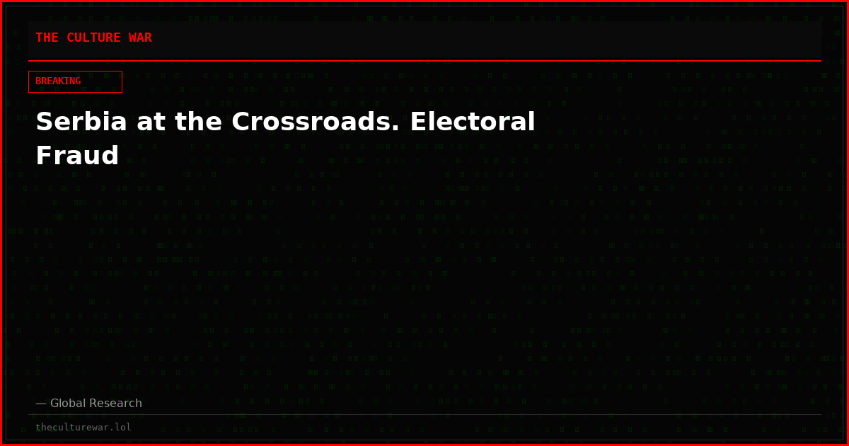 Serbia at the Crossroads. Electoral Fraud