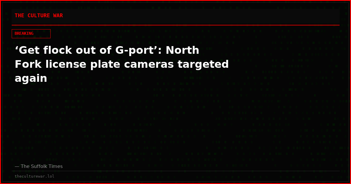 ‘Get flock out of G-port’: North Fork license plate cameras targeted again