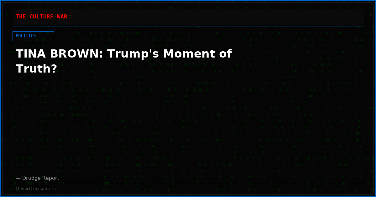 TINA BROWN: Trump's Moment of Truth?