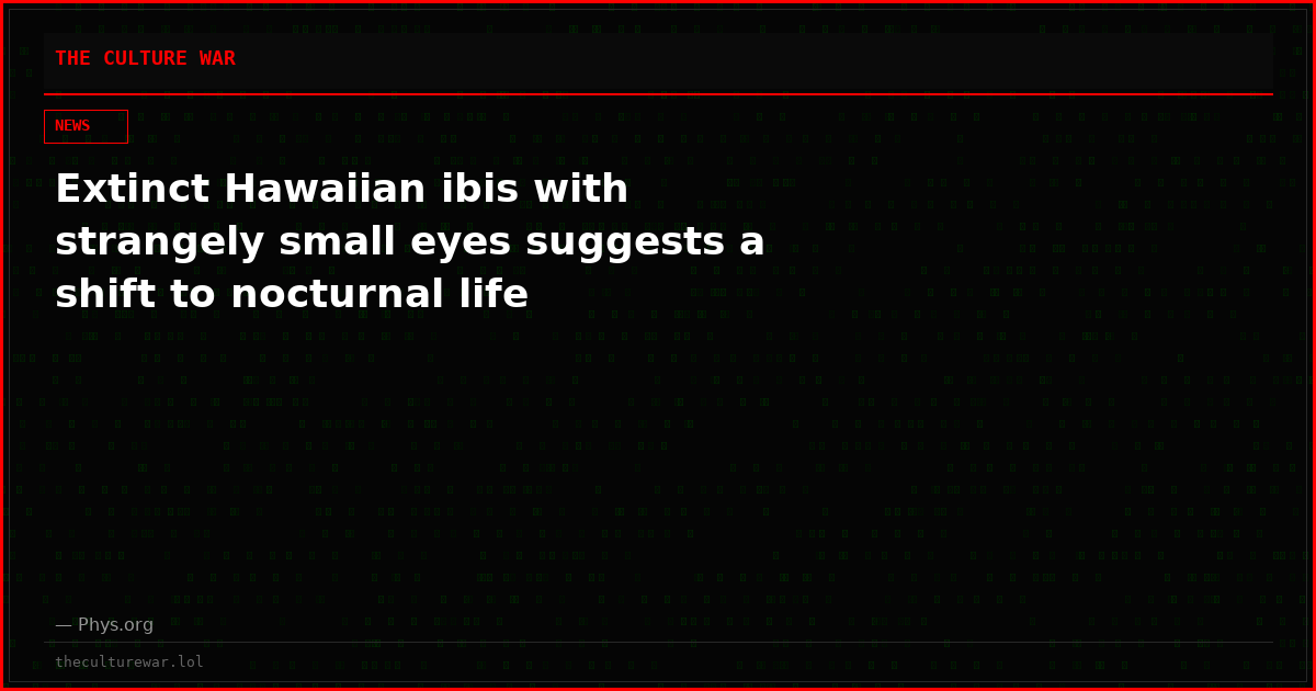 Extinct Hawaiian ibis with strangely small eyes suggests a shift to nocturnal life