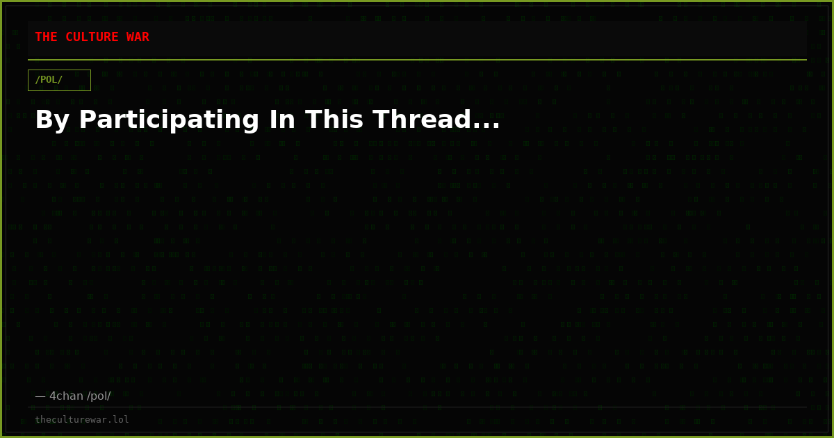 By Participating In This Thread...