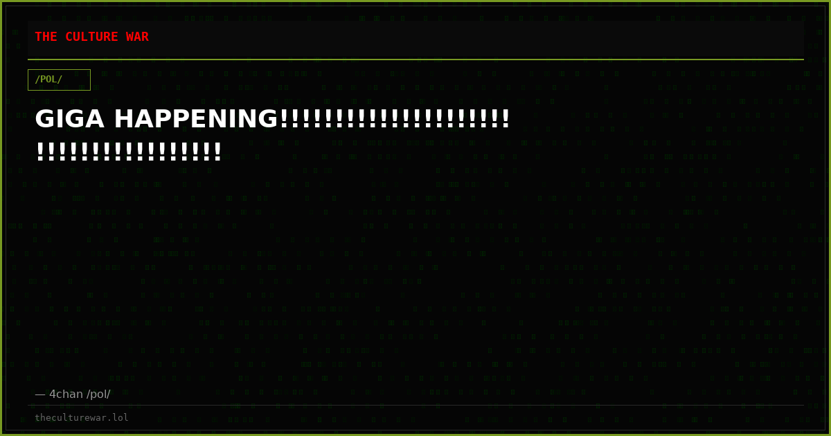 GIGA HAPPENING!!!!!!!!!!!!!!!!!!!!!!!!!!!!!!!!!!!!!!