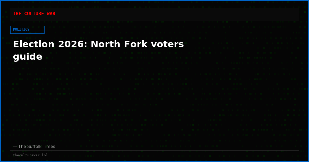 Election 2026: North Fork voters guide