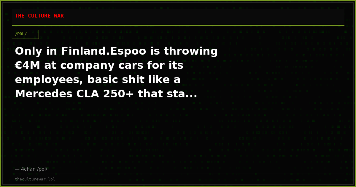 Only in Finland.Espoo is throwing €4M at company cars for its employees, basic shit like a Mercedes CLA 250+ that sta...