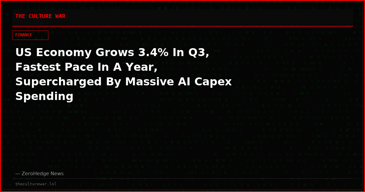 US Economy Grows 3.4% In Q3, Fastest Pace In A Year, Supercharged By Massive AI Capex Spending