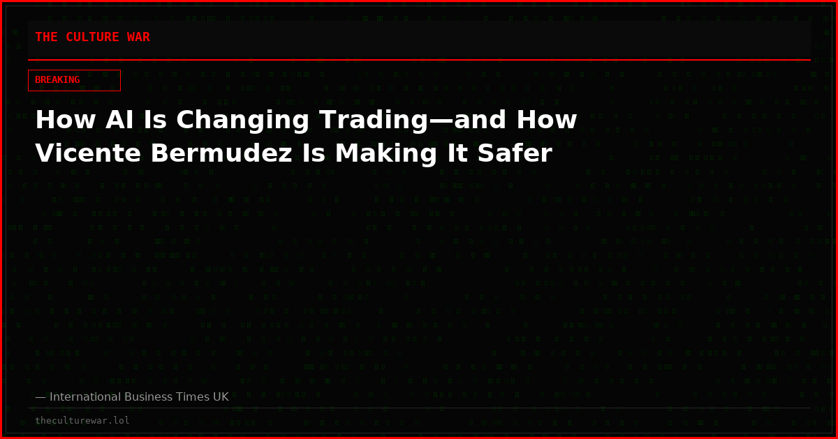 How AI Is Changing Trading—and How Vicente Bermudez Is Making It Safer