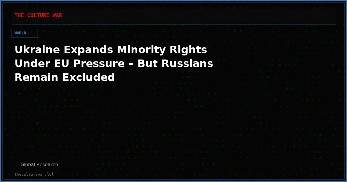 Ukraine Expands Minority Rights Under EU Pressure – But Russians Remain Excluded