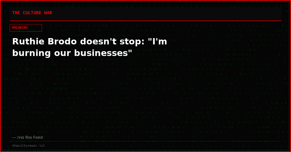 Ruthie Brodo doesn't stop: "I'm burning our businesses"