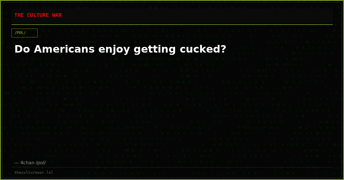 Do Americans enjoy getting cucked?