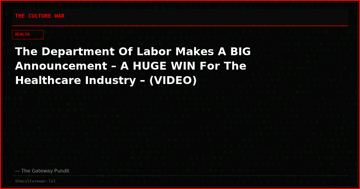 The Department Of Labor Makes A BIG Announcement – A HUGE WIN For The Healthcare Industry – (VIDEO)